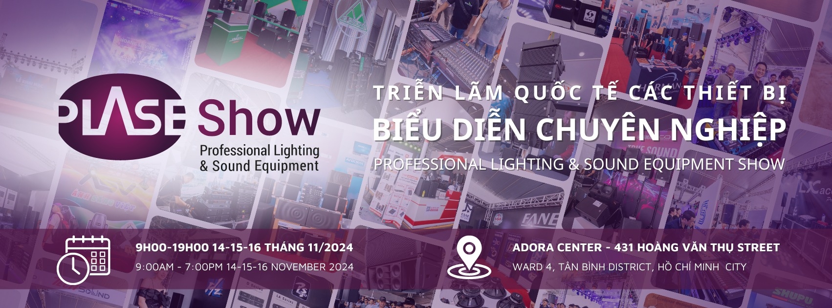 PLASE SHOW HCM 2024 – Triển lãm Quốc tế Thiết Bị Biểu Diễn Chuyên Nghiệp tại TP. HCM